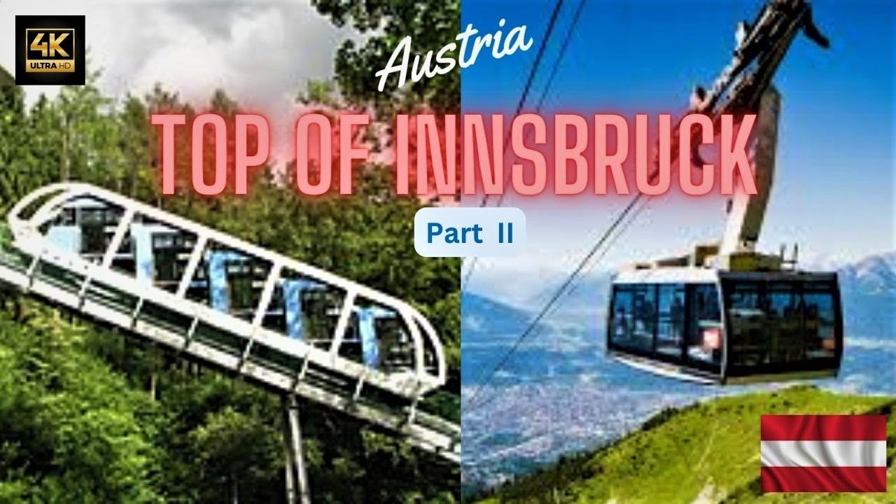 THE TOP OF INNSBRUCK (Nordkette) AUSTRIA 4K - Part II