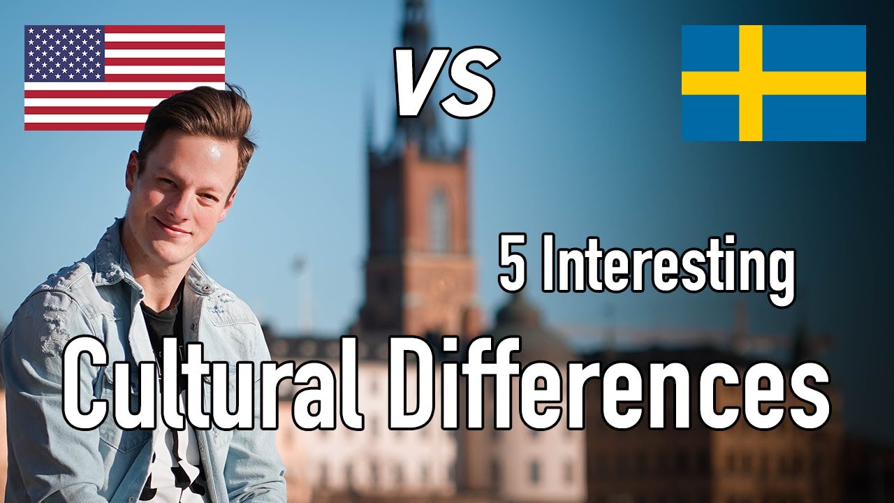 5 Interesting Cultural Differences Between Sweden & America