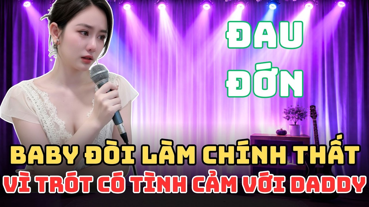 Baby Trót Say Đắm Daddy Rồi Đòi Lật Đổ Chính Thất