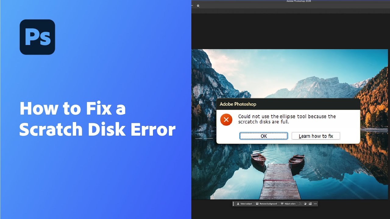 How to Fix a Scratch Disk Error in Photoshop