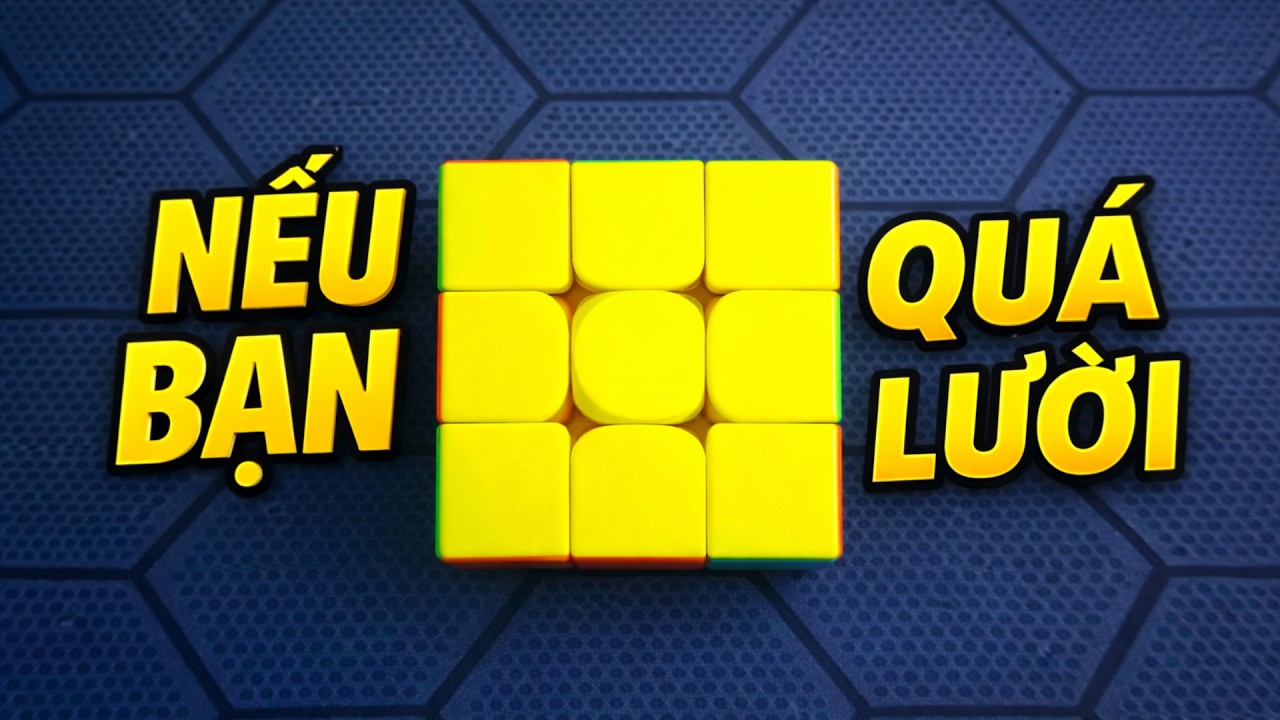 2 LOOK OLL: OLL cho người lười???