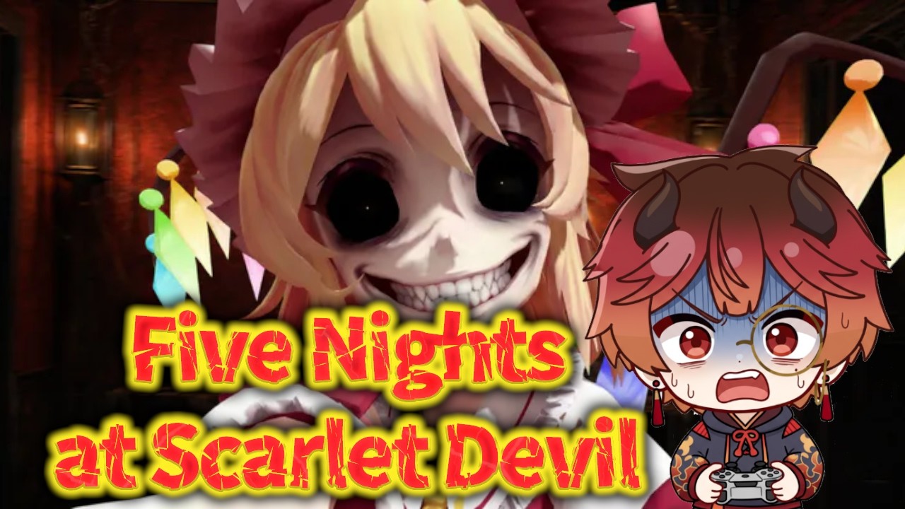 【Five Nights at Scarlet Devil】紅魔館で5日間生き延びろ！あまりに怖すぎるFNaF×東方二次創作ゲーム【糖璃朱華   Vtuber】