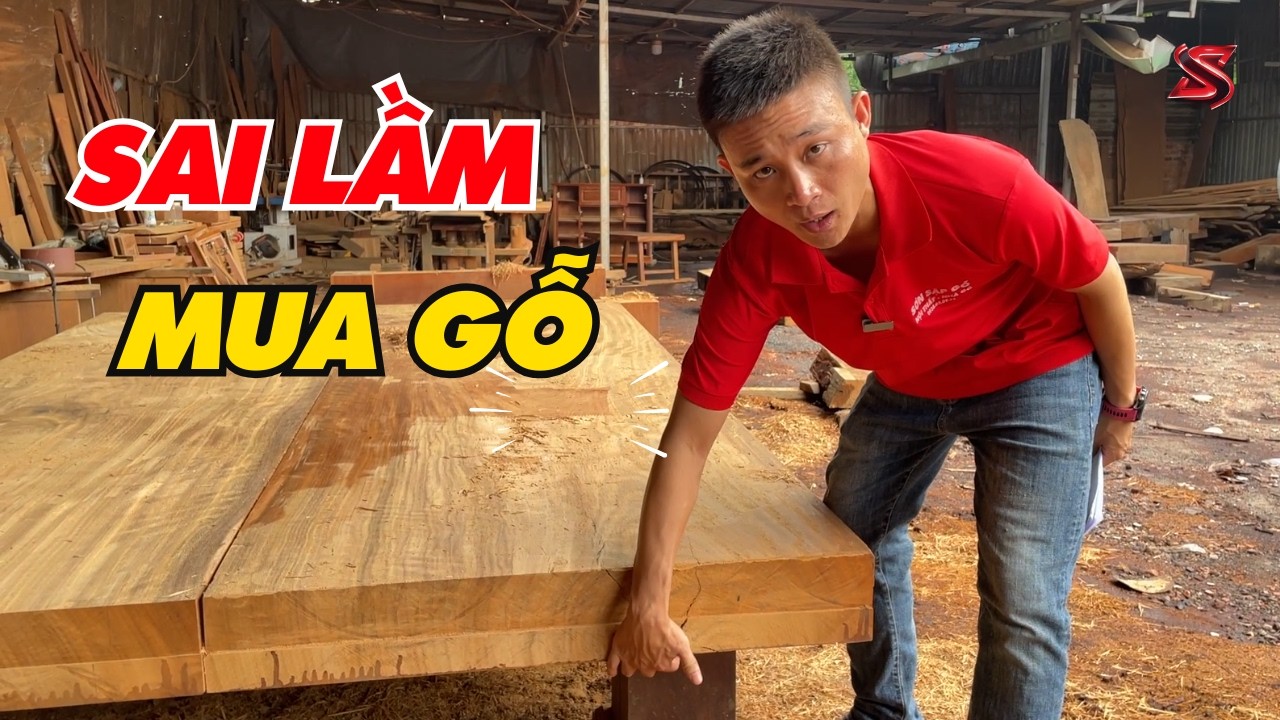Sai lầm chết người khi mua gỗ nguyên khối – 90% người mới đều gặp! | Sơn Sập Gỗ