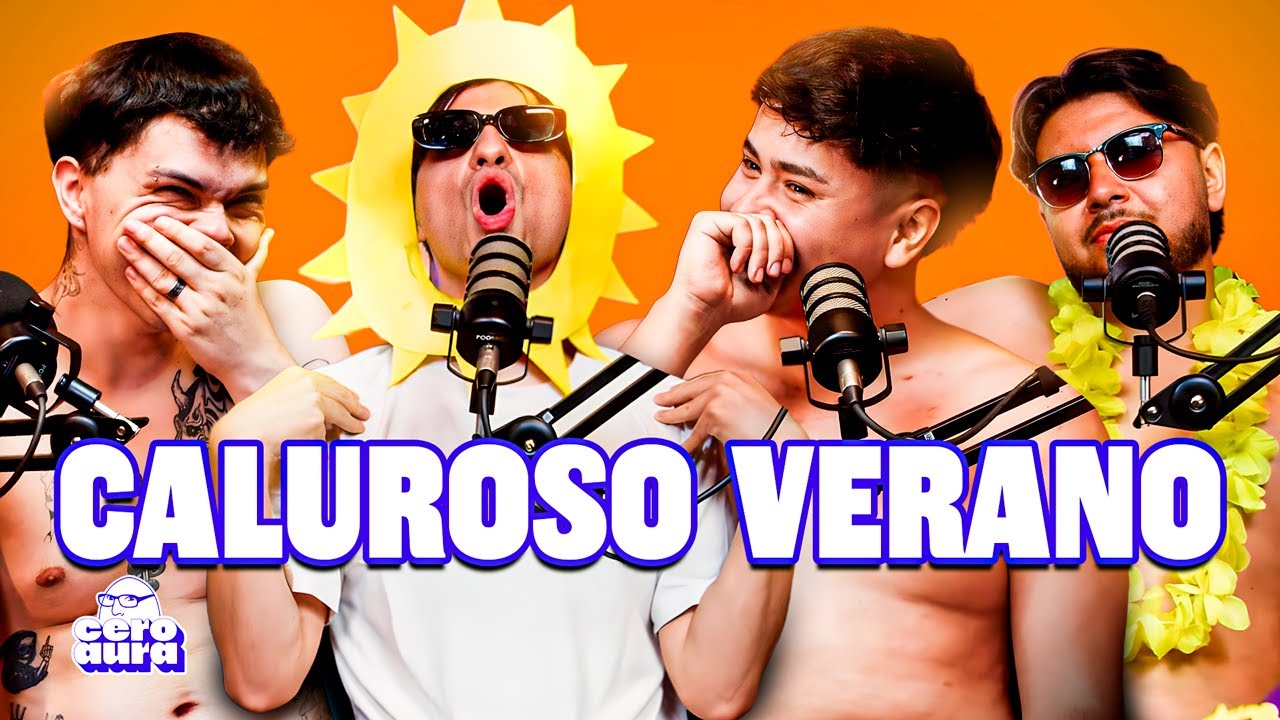 EL VERANO | CERO AURA PODCAST