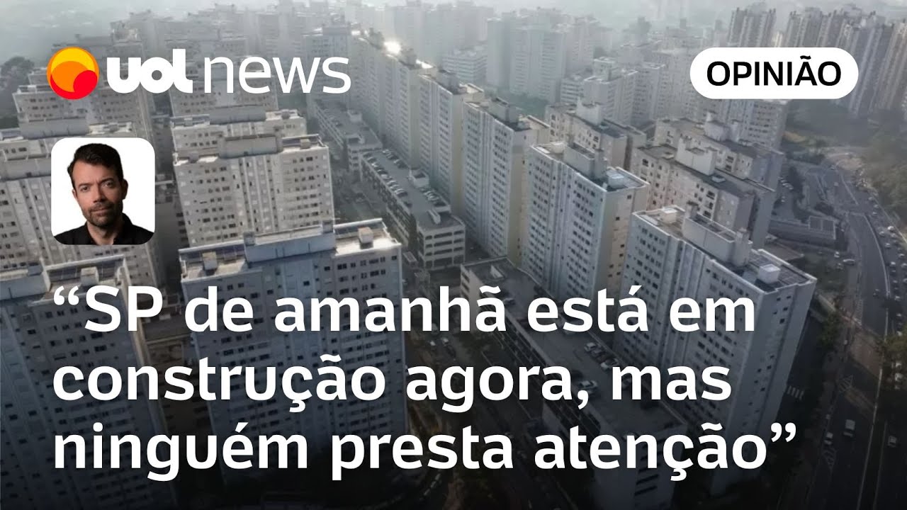 São Paulo de amanhã está em construção agora, mas ninguém presta atenção | Raul Juste Lores