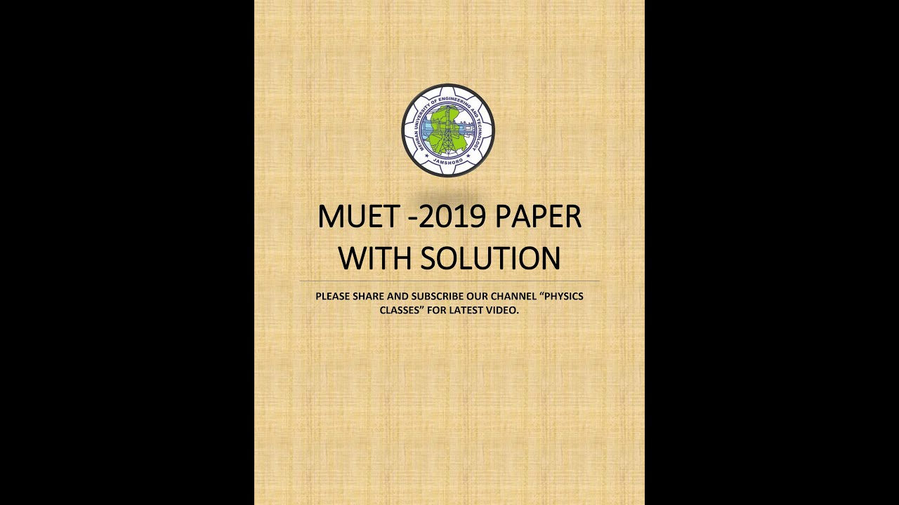 MUET PAPER  2019 with solution
