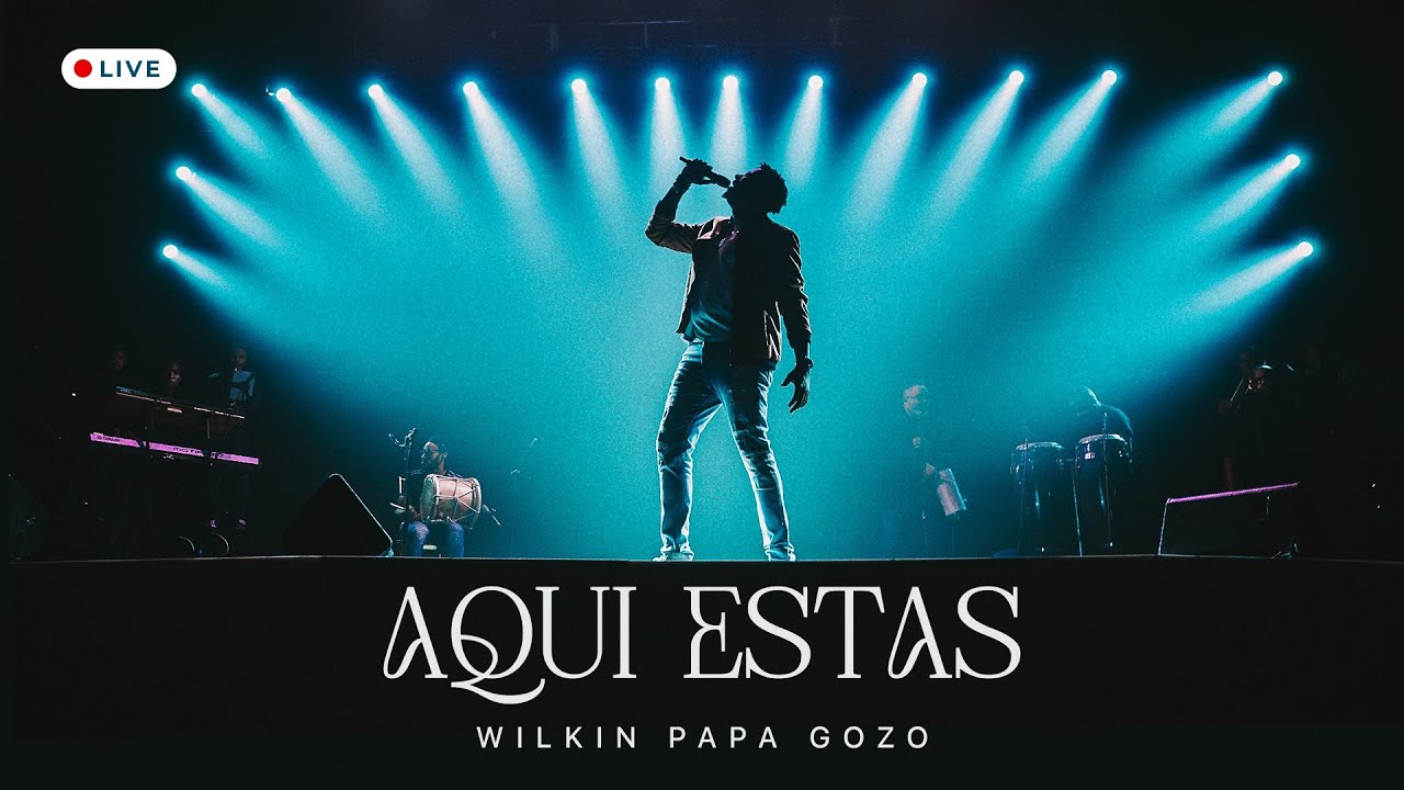 Wilkin Papá Gozo - Aquí Estás (Live)