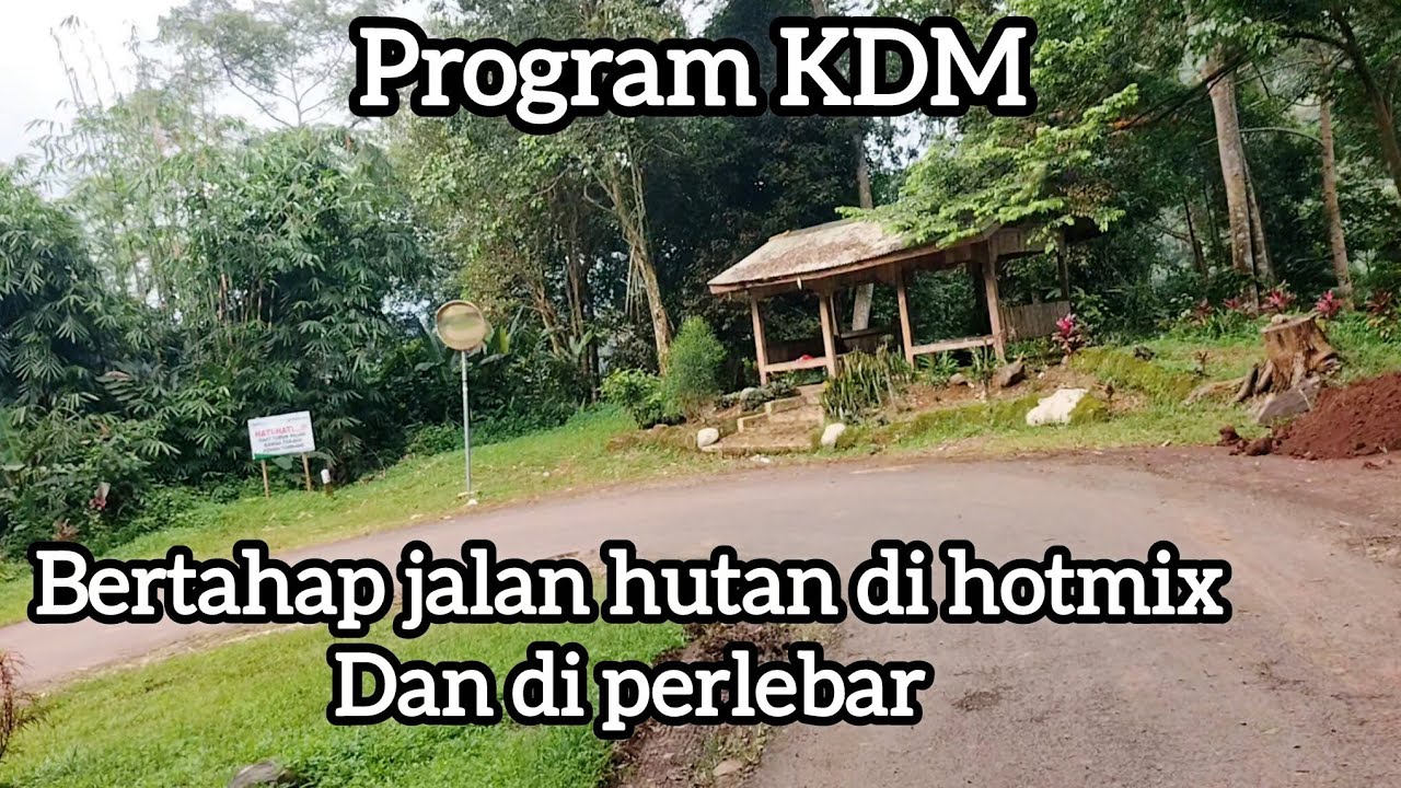 Bertahap akses jalan tengah hutan mulai di hotmix dan di perlebar, sejak kdm jadi gubernur jabar