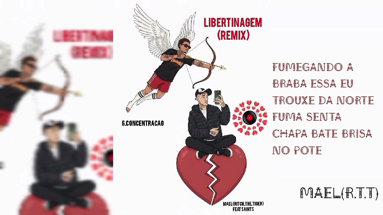 6.CONCENTRAÇÃO(ÁLBUM LIBERTINAGEM)FEAT.@Saintsluska 