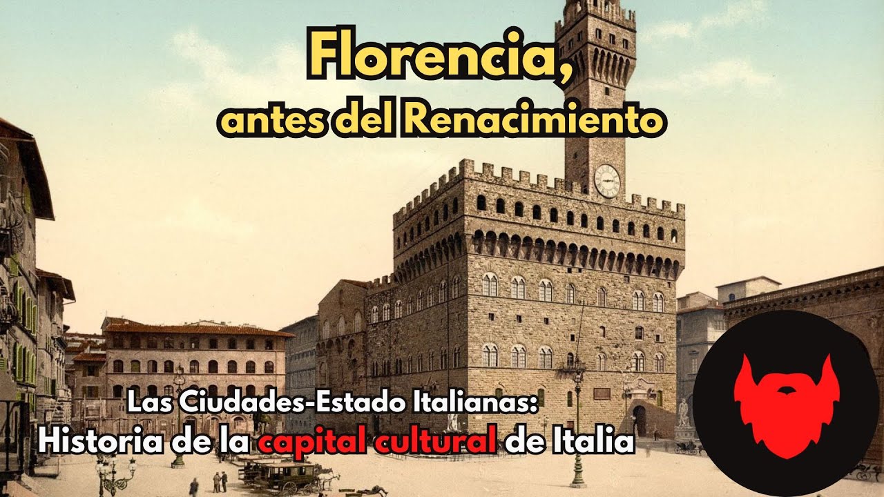 Florencia, antes del Renacimiento: Historia de la capital cultural de Italia