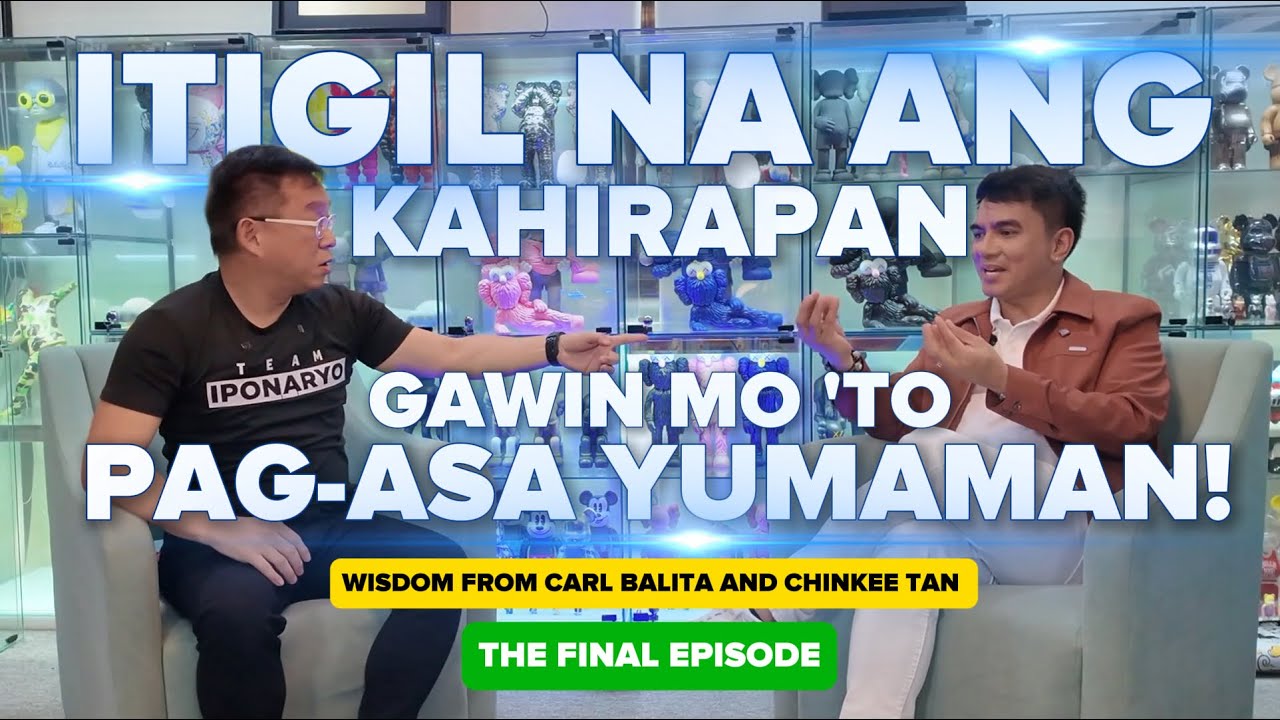 Itigil Na Ang Kahirapan Gawin Mo 'To Pag-asa Yumaman | Wisdom From Dr. Carl Balita & Chinkee Tan