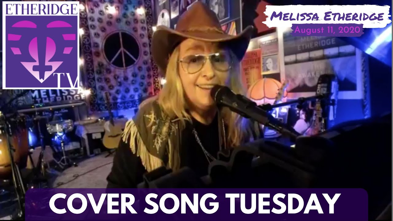 Melissa Etheridge Performs (Crazy, Stand By Your Man, & more) on Cover Song Tuesday (August 11,2020)