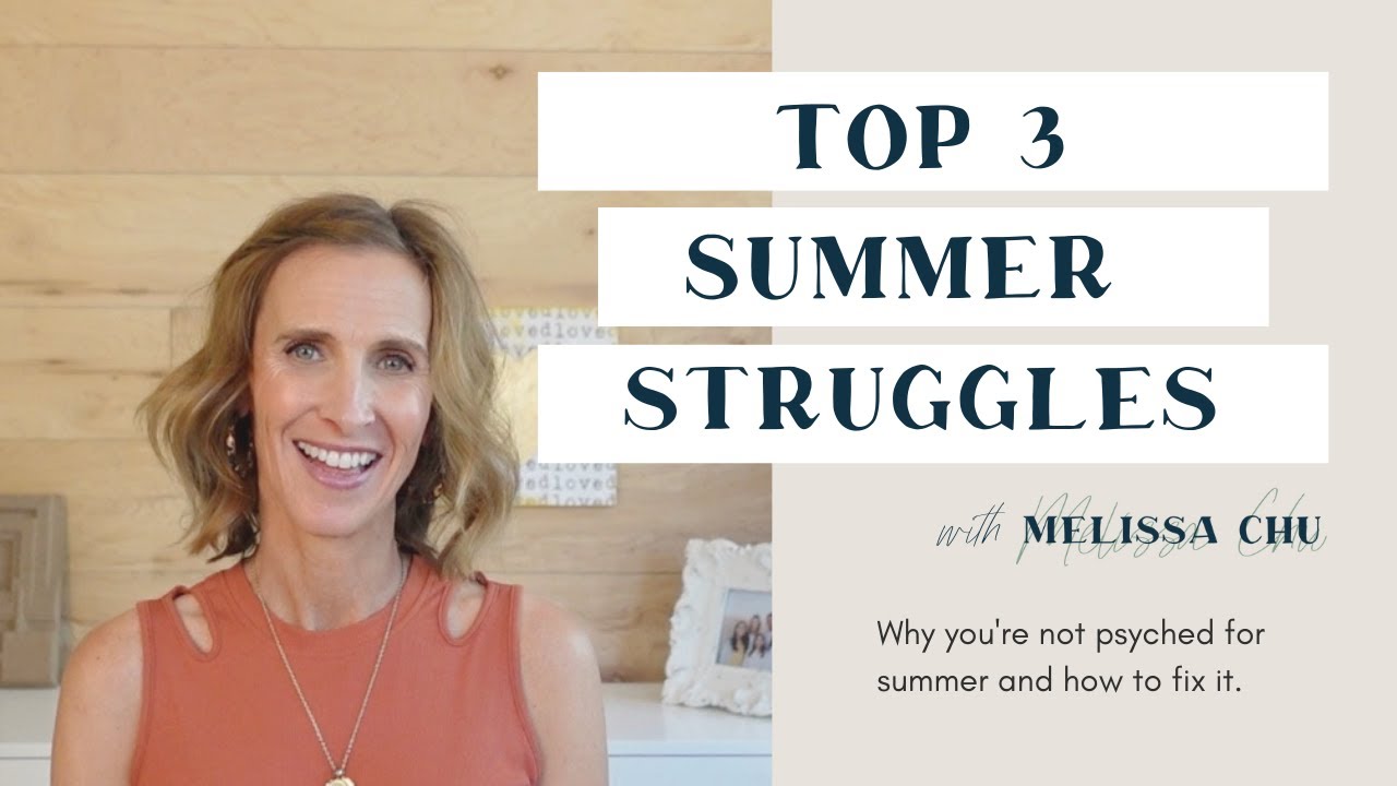 Top 3 Summer Struggles