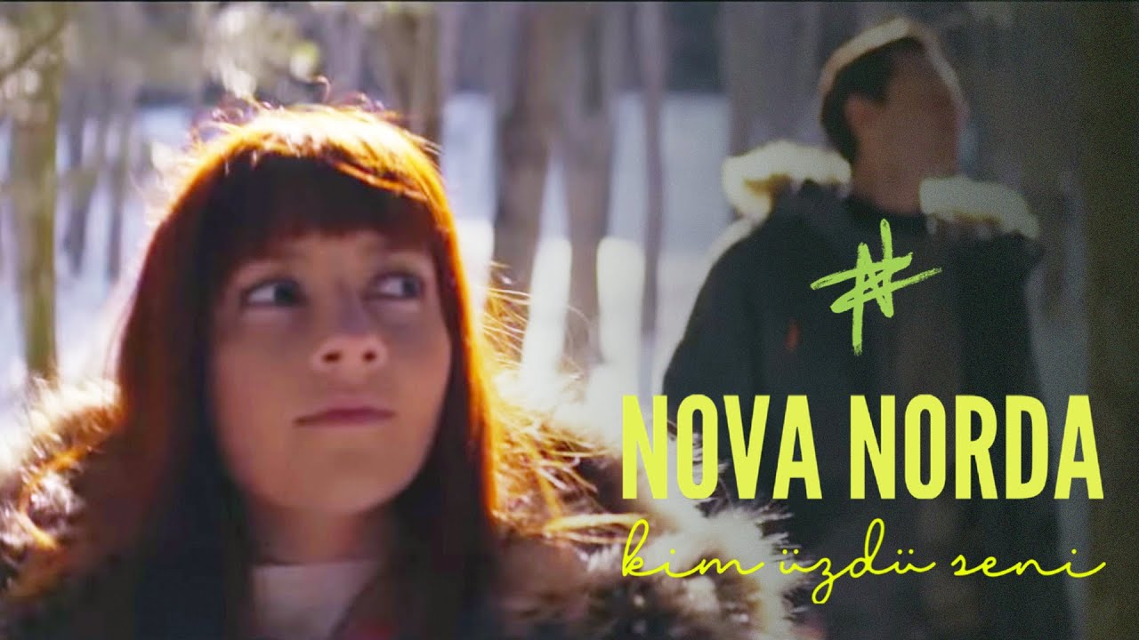 Nova Norda - Kim Üzdü Seni (Official Video)