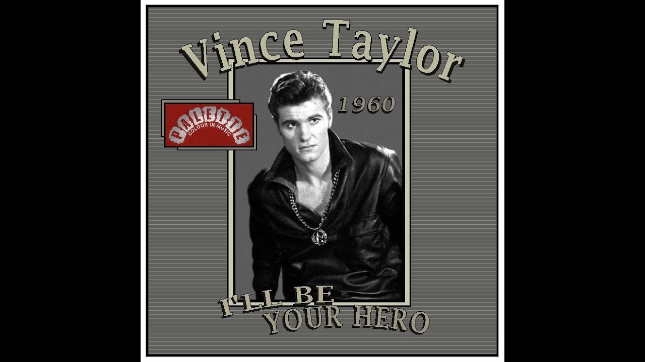 Vince Taylor - I'll Be Your Hero (1960)