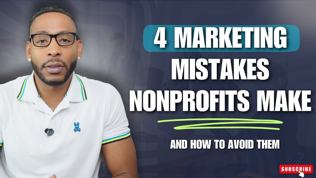 4 Marketing Mistakes Nonprofits Make | How to Avoid Them