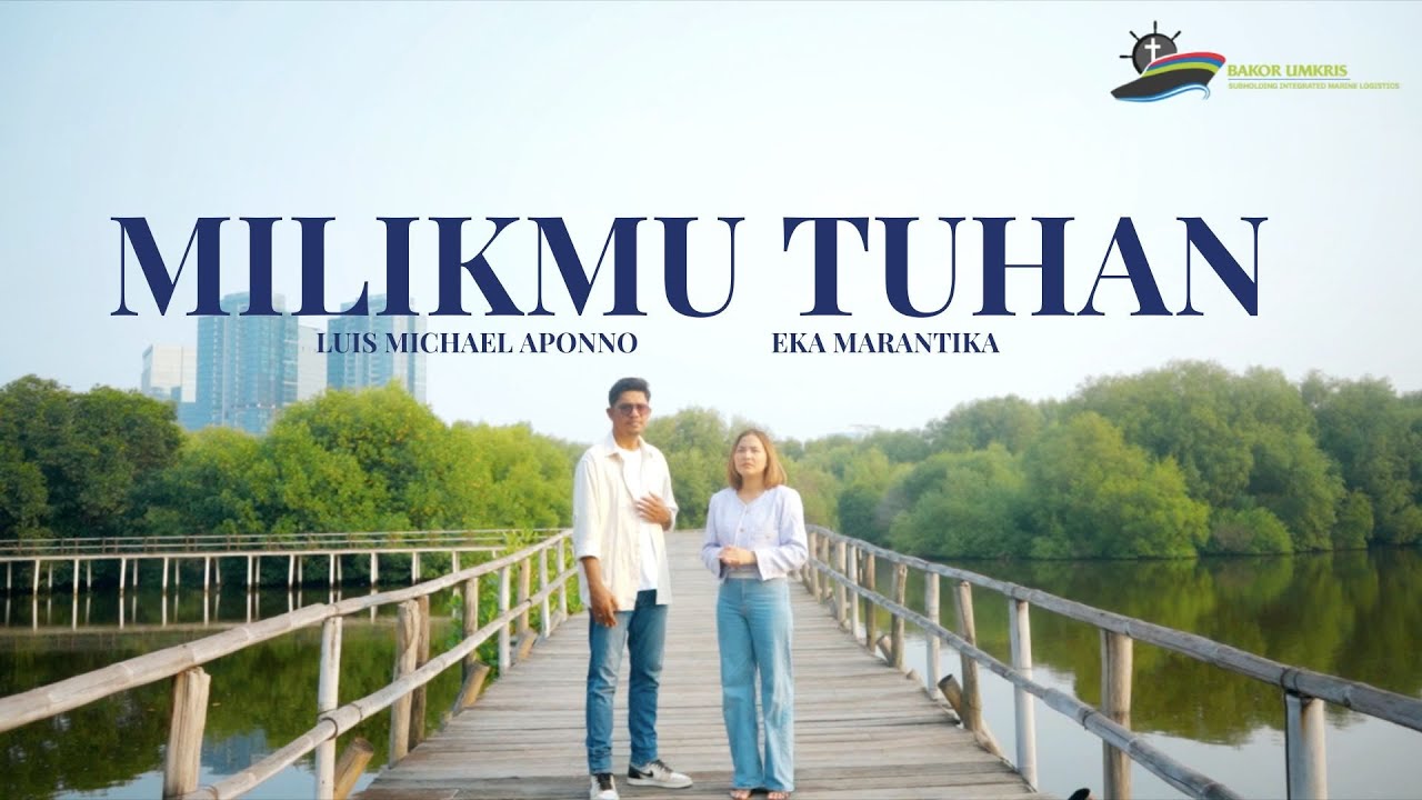 MILIKMU TUHAN by Luis Michael Aponno & Eka Marantika