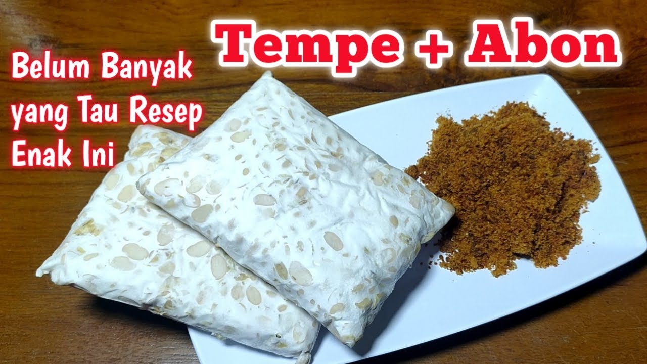 Punya Tempe + Abon Bikin Gini Aja Dijamin Ketagihan Bisa Jadi Ide Jualan 1000an Nih
