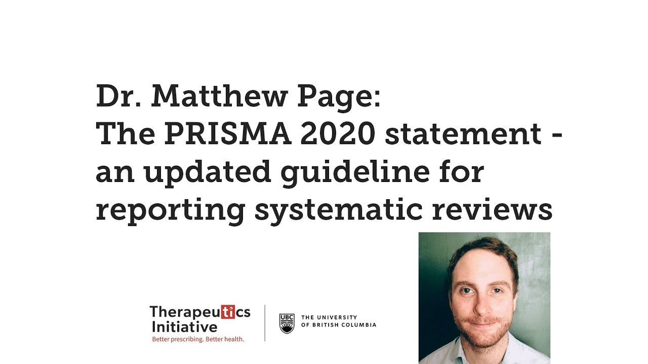 Dr. Matthew Page: The Prisma 2020 Statement: an updated guideline for reporting systematic reviews