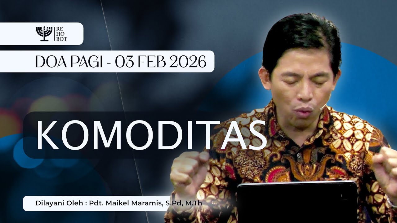 DOA PAGI | Pdt. Maikel Maramis, S.Pd, M.Th | 03 Februari 2026 | 05:00 WITA