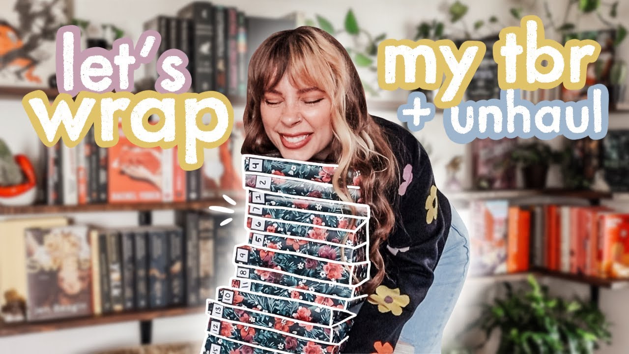 wrapping my tbr + unhauling books
