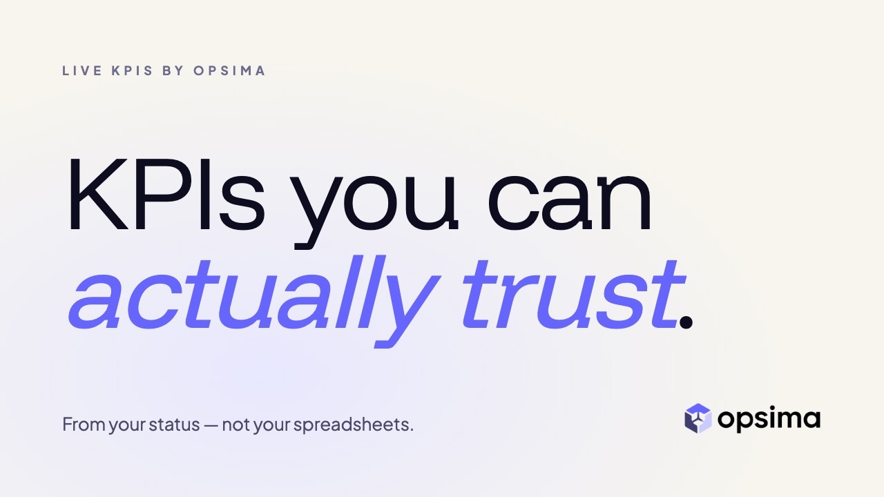 Live KPIs that you can actually trust | Opsima