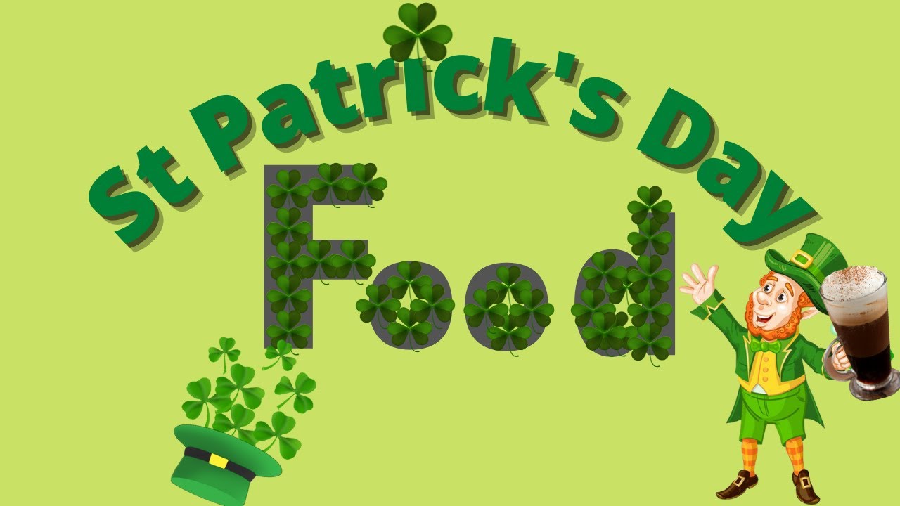 🍀 FOOD to EAT for ST PATRICK'S DAY 2022 !!! 🍀🍺