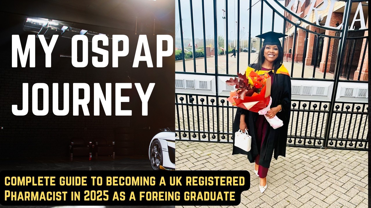How to Become a UK Registered Pharmacist as a Foreign Graduate | Full 2025 Guide + OSPAP Explained
