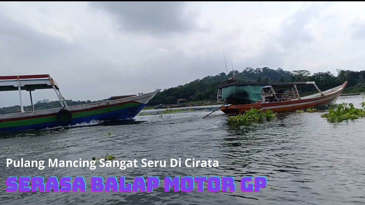 Pemandangan Sangat Indah naik perahu Teretet di waduk cirata menuju dermaga jangari pulang mancing
