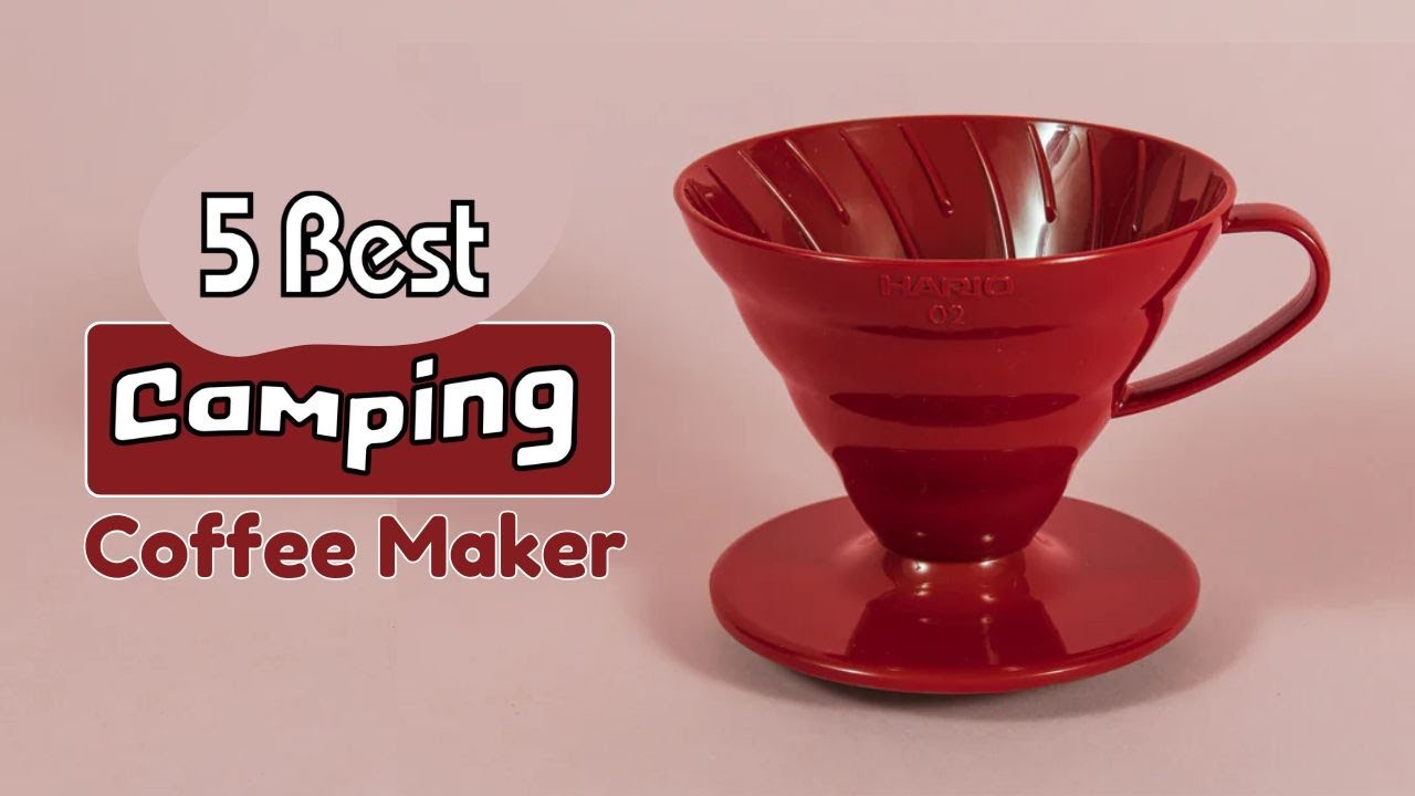 Top 5 Best Camping Coffee Maker - 2025 (Tested and reviewed)