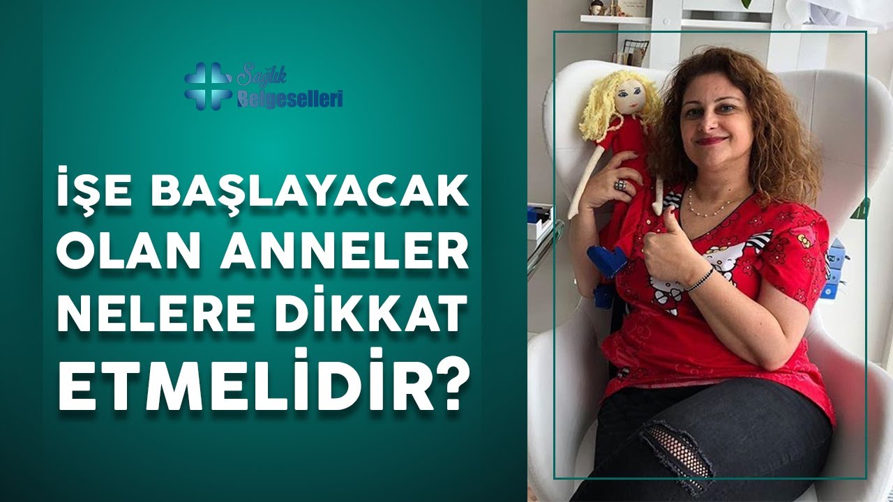 İşe Başlayacak Olan Anneler Nelere Dikkat Etmeli?