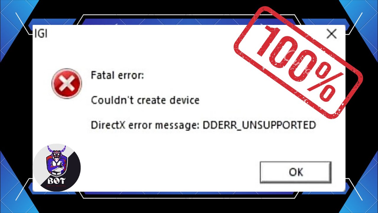 DirectX error message DDERR_unsupported/Project IGI DirectX Errors/ आई जी आई DirectX errors.
