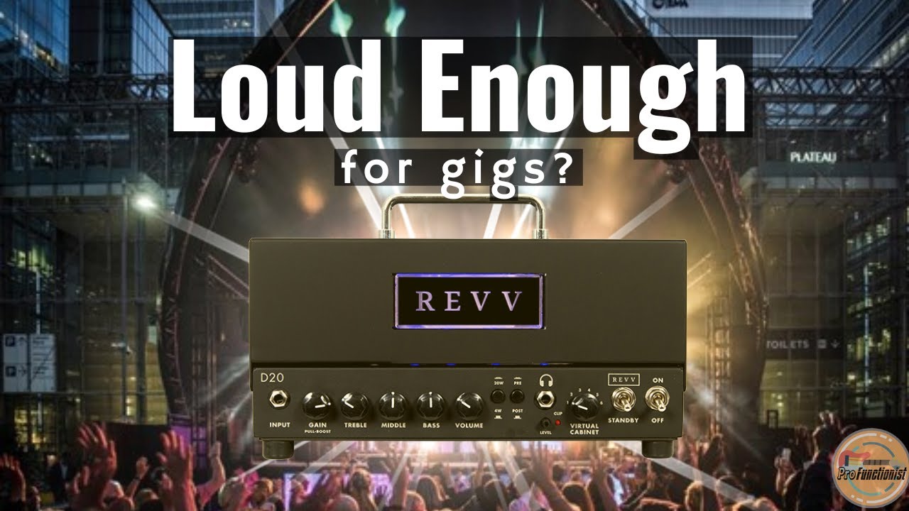 Revv D20 - Is It Loud Enough?
