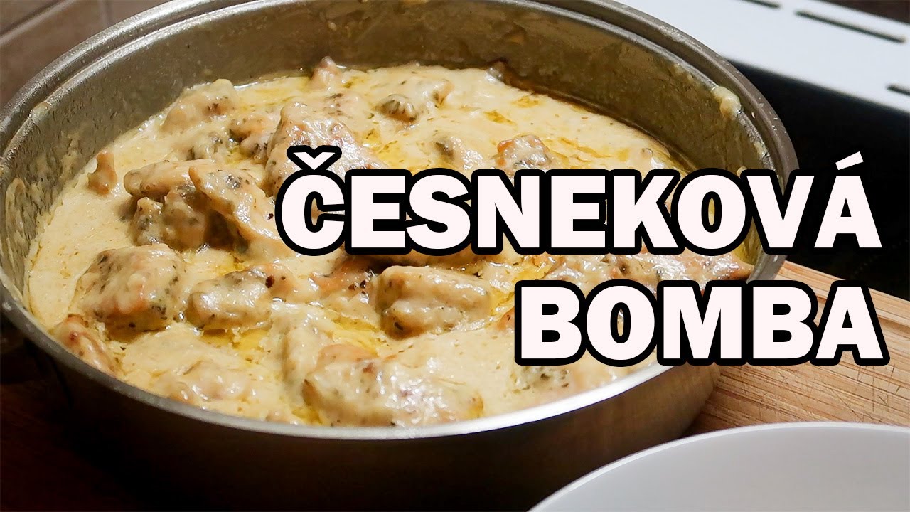 KUŘECÍ V ČESNEKOVÉ OMÁČCE ANEB KDYŽ MILUJEŠ ČESNEK JDI DO TOHO, RYCHLÉ RECEPTY