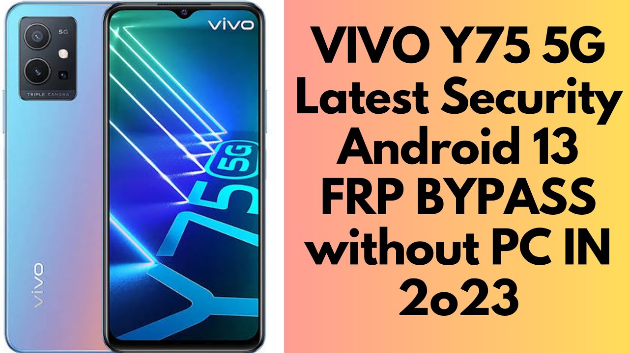 Vivo Y75 5G Android 13 Frp Bypass| ALL VIVO ANDROID 13 FRP BYPASS WITHOUT PC In 2023 /Android 13