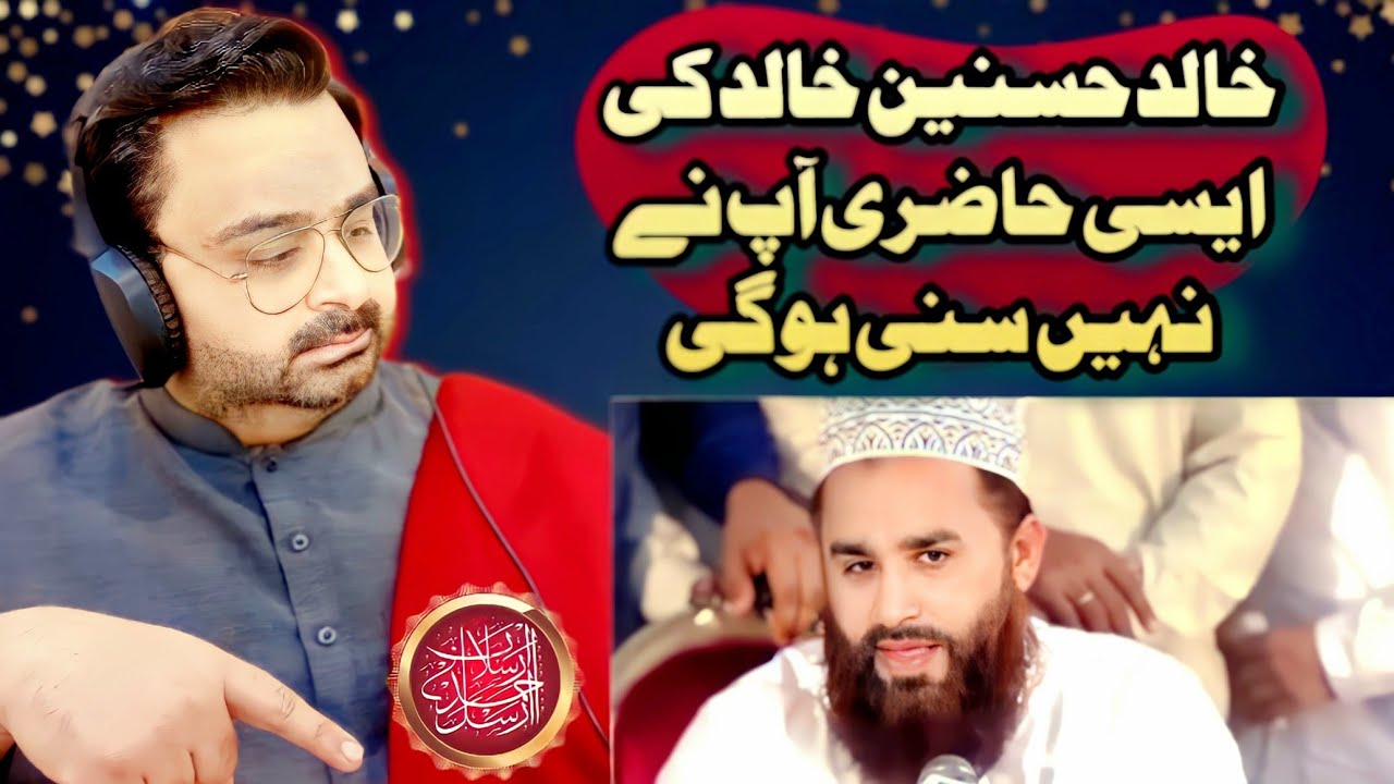 Arsalan Ahmed Arsal Reacts On Khalid Hasnain Khalid Manqabat  || Ik Yazeed Tha Hussain Hai ||