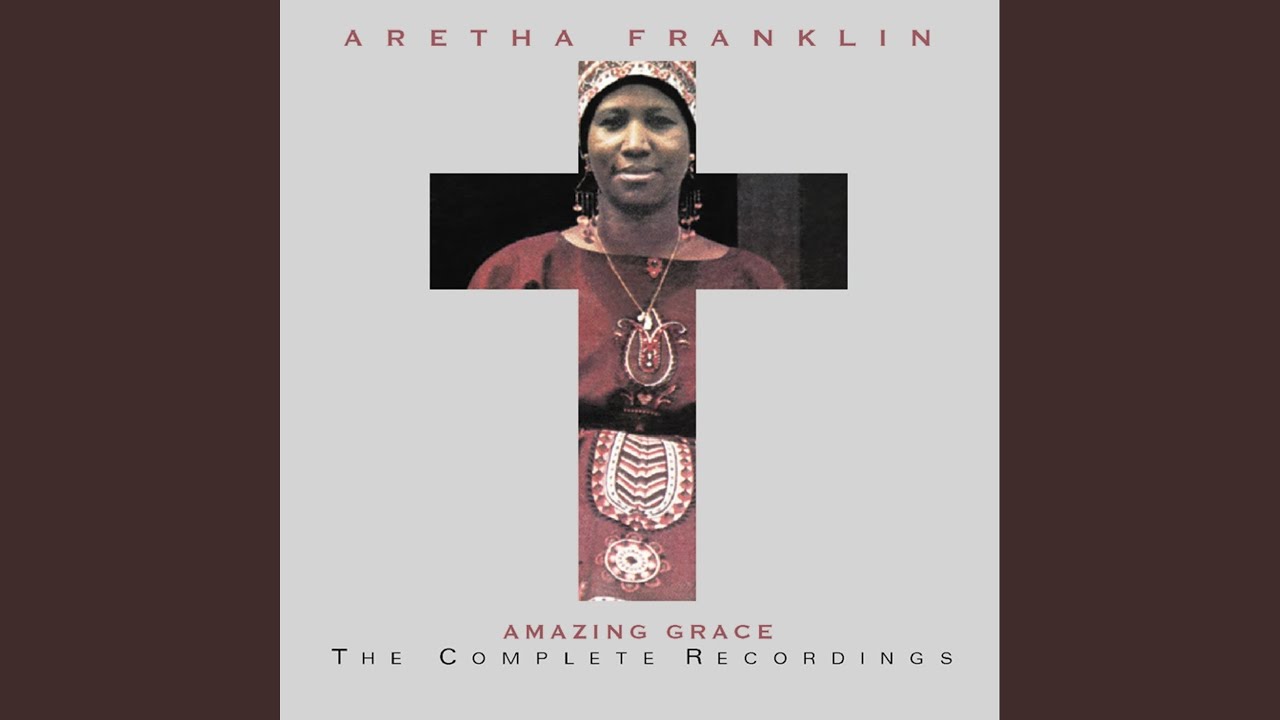Amazing Grace (Live at New Temple Missionary Baptist Church, Los Angeles, January 13, 1972)