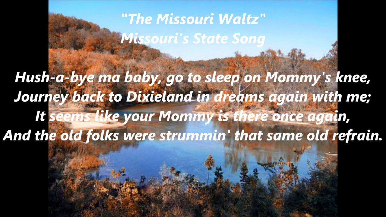 The MISSOURI WALTZ official State song Hush a bye my baby Lyrics Words text trending sing along