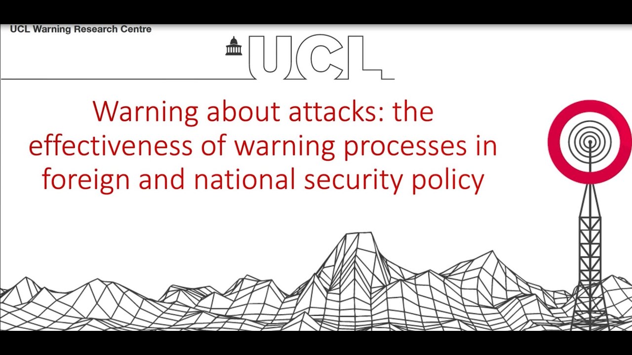 Warning about attacks: the effectiveness of warning processes in foreign & national security policy