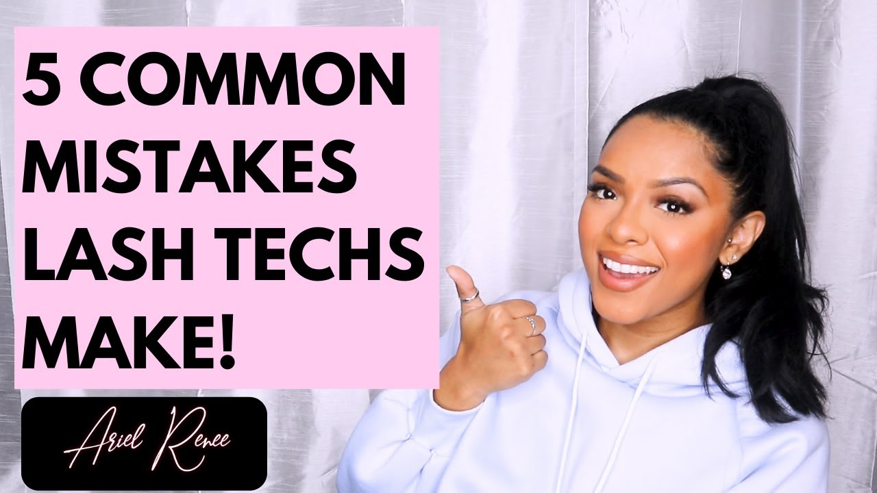5 MISTAKES LASH TECHS MAKE | EYELASH EXTENSIONS | LASH ARTIST TIPS & TRICKS