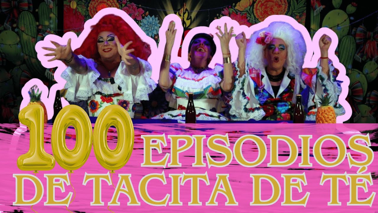 100 Episodios de Tacita de té