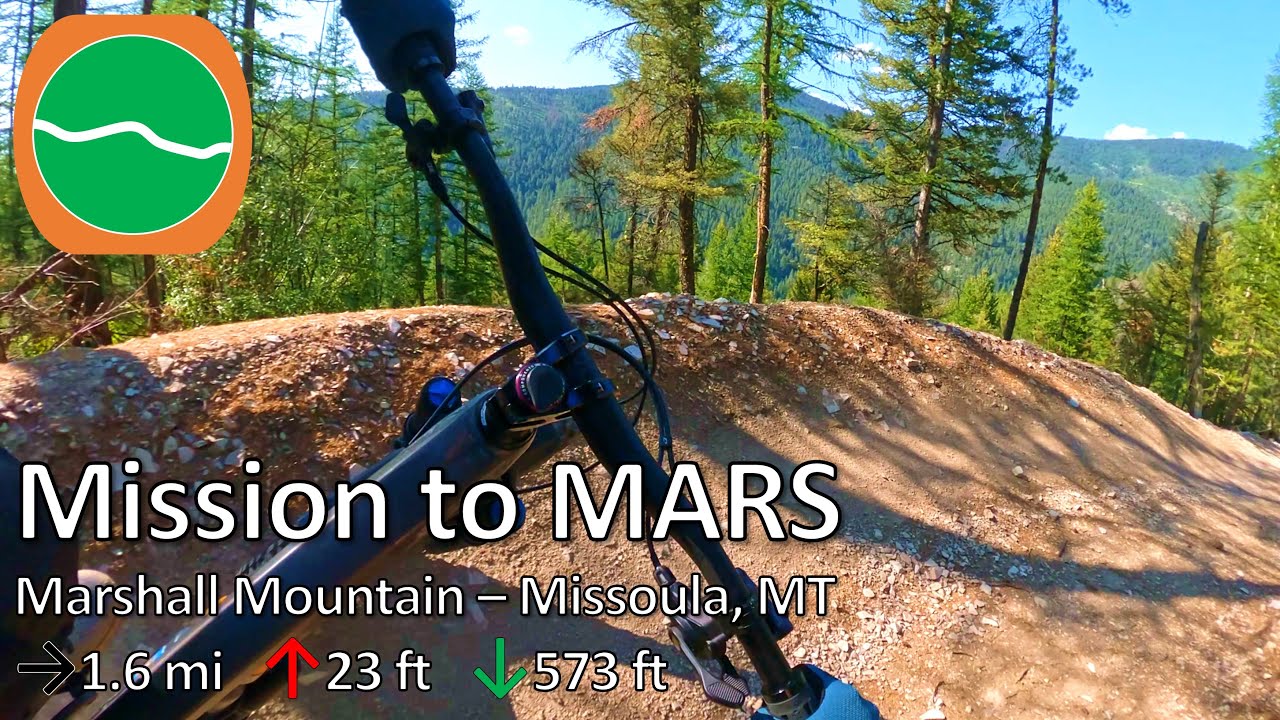 Mission to MARS - Marshall Mountain - Missoula, MT