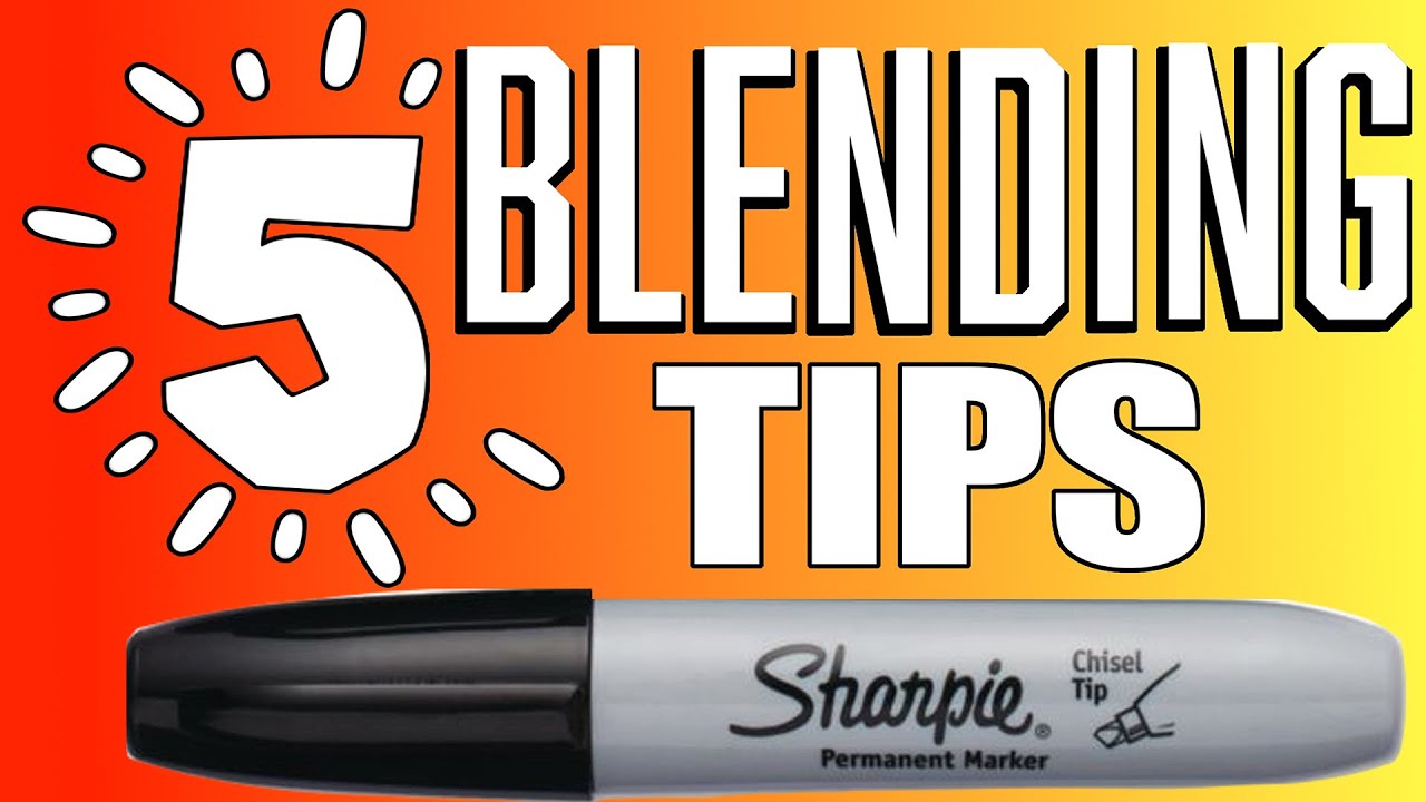 Blending Tips with Sharpie Markers!