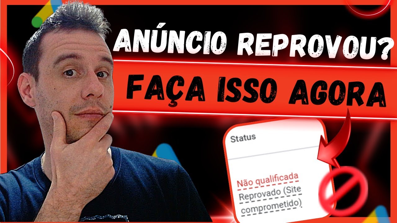 Anúncios Reprovados no Google Ads? FAÇA ISSO AGORA e Evite a Suspensão da Sua Conta 😱