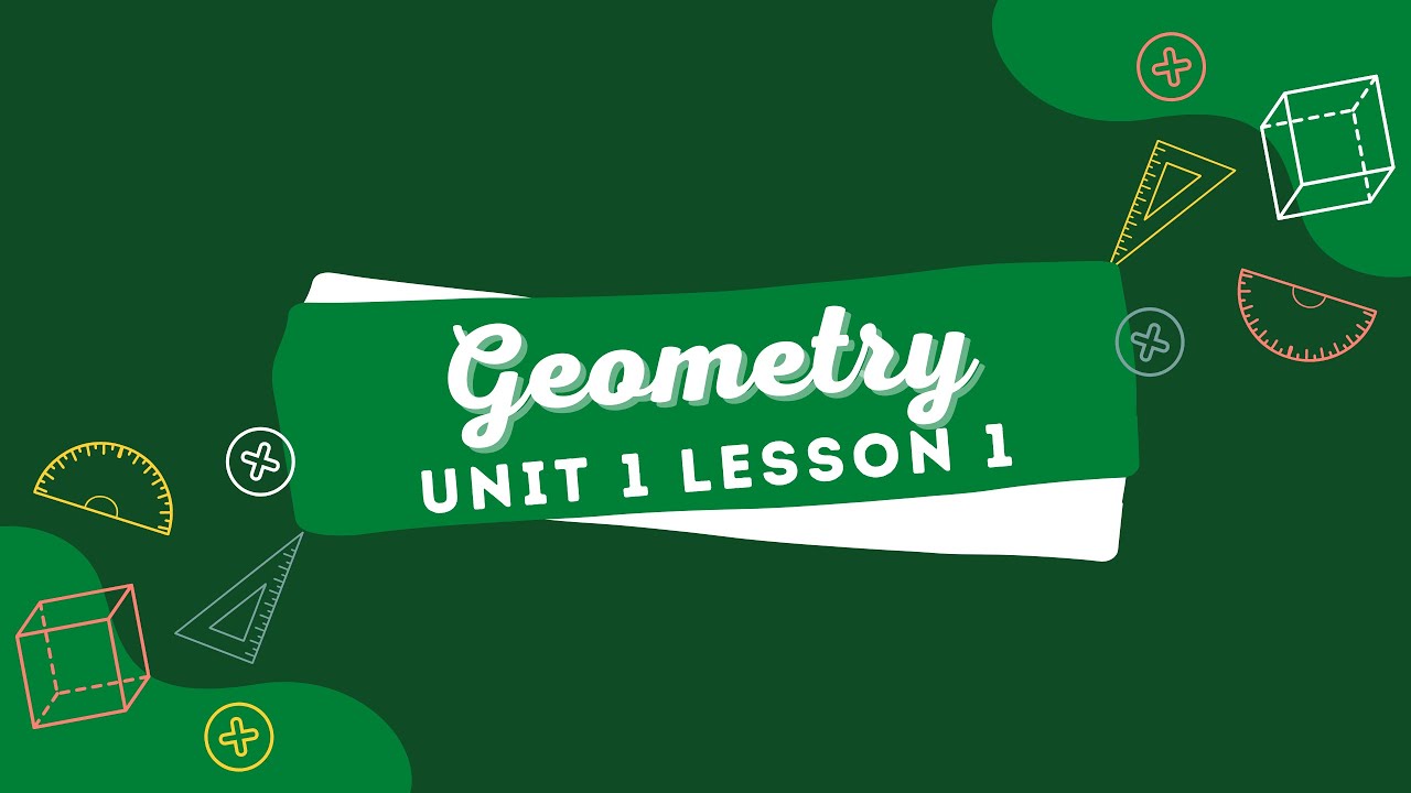 Geometry Illustrated Math: Unit 1 Lesson 1