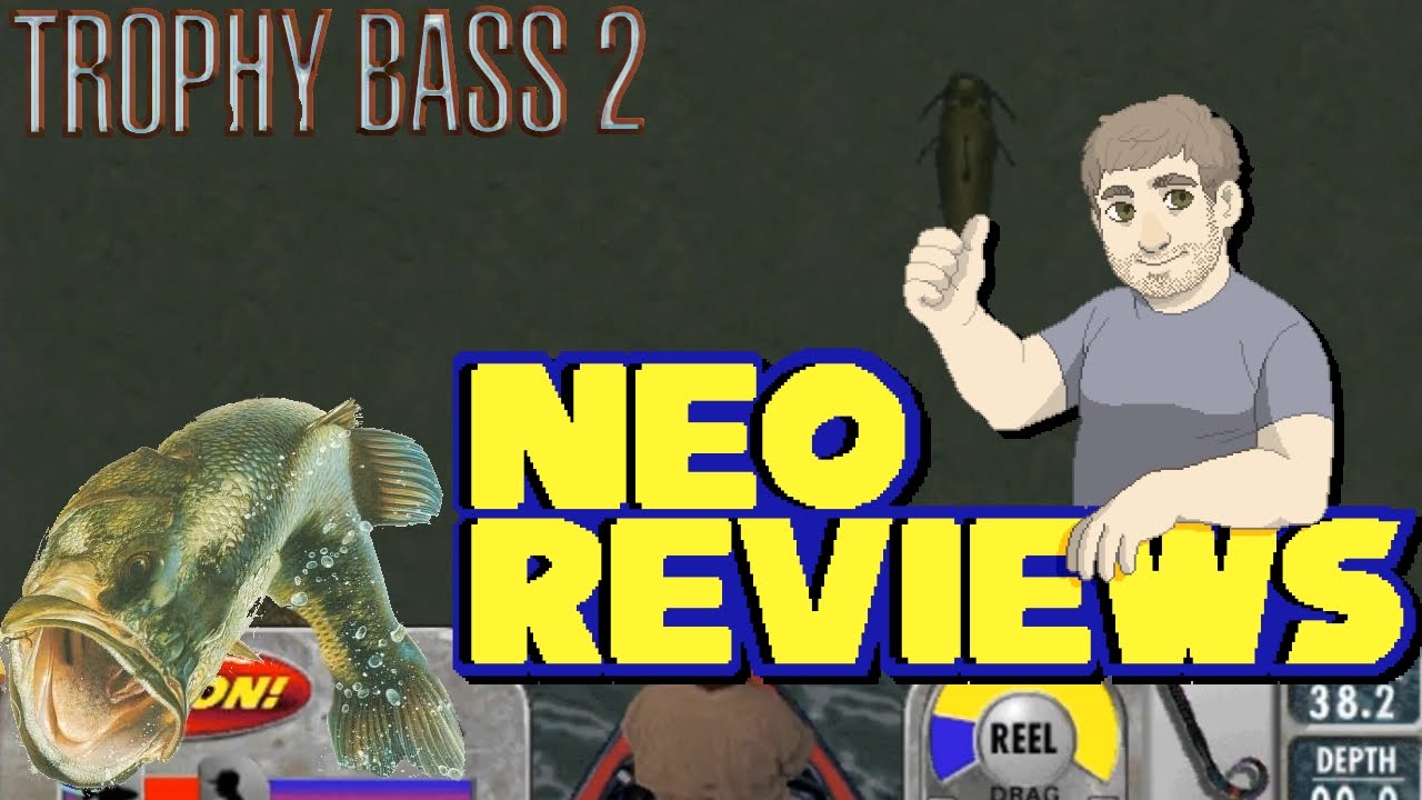Trophy Bass 2 - Neo Reviews
