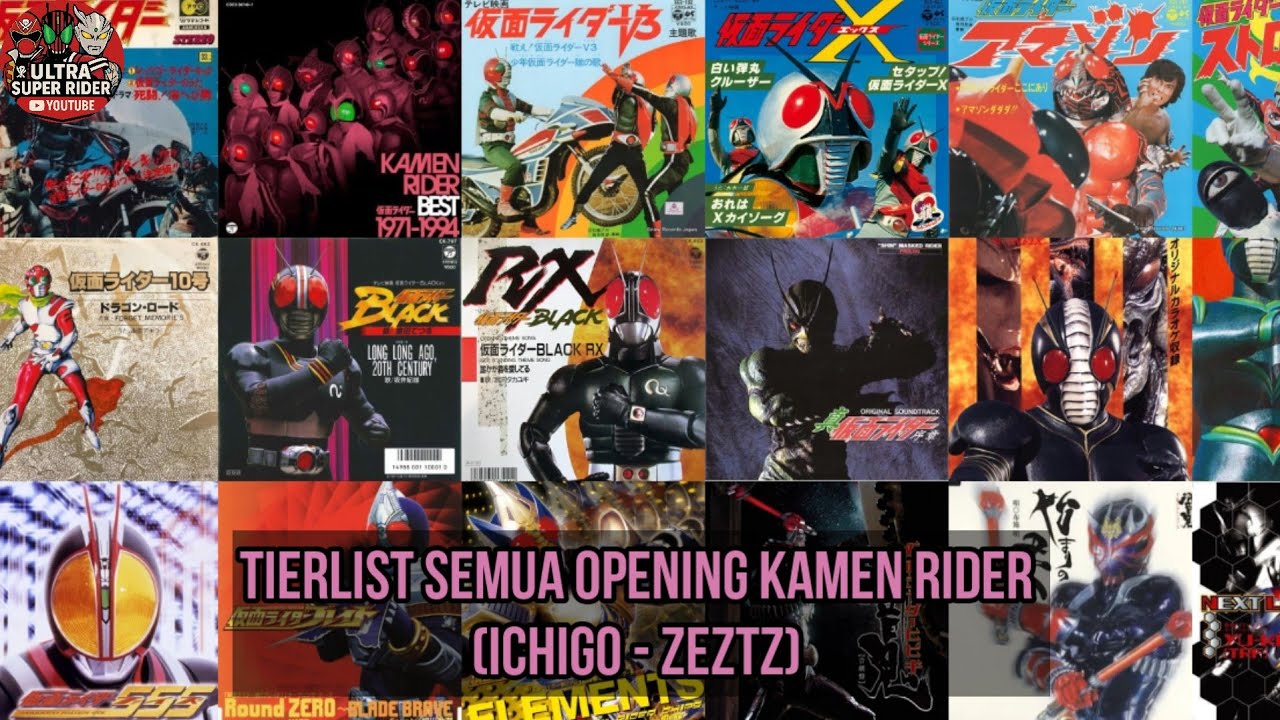 Tierlist Semua Opening Kamen Rider (Ichigo - Zeztz)