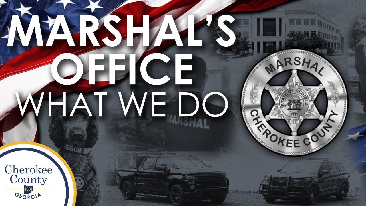 Cherokee County Ga | How the Marshal&rsquo;s Office Serves You