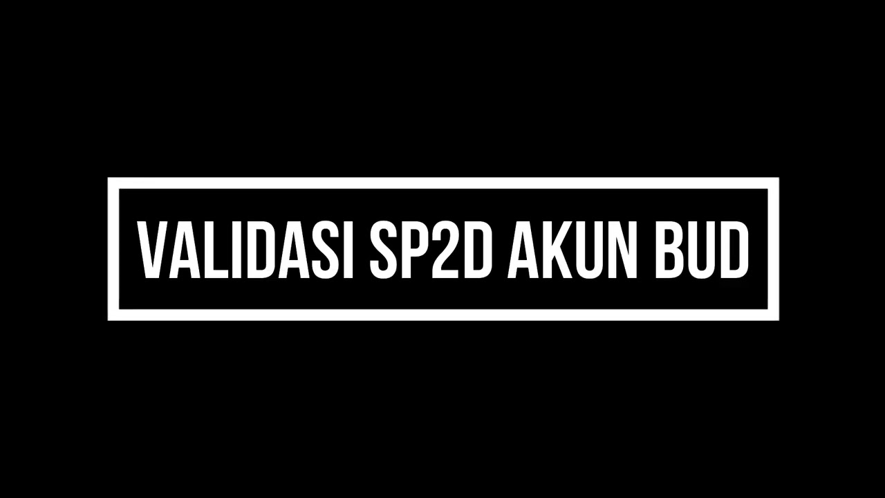 SIPD RI 2024 : TATACARA PEMBUATAN SP2D VALIDASI SP2D PENCAIRAN SP2D PADA SIPD RI PENATAUSAHAAN
