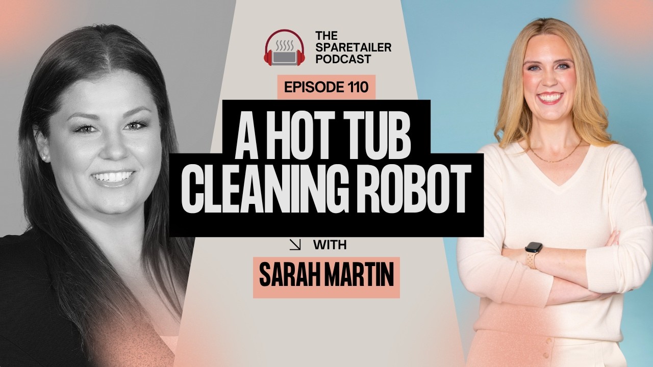 Episode #110, A Hot Tub Cleaning Robot with Sarah Martin from Fluidra